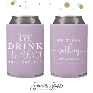 Wedding Can Cooler #152R - I'll Drink to That